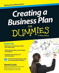 Creating a Business Plan for Dummies : For Dummies - Veechi Curtis