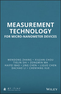 Measurement Technology for Micro-Nanometer Devices - Wendong Zhang