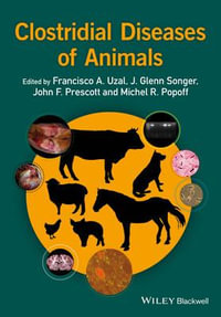 Clostridial Diseases of Animals - Francisco A. Uzal