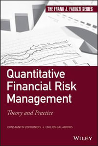 Quantitative Financial Risk Management : Theory and Practice - Constantin Zopounidis