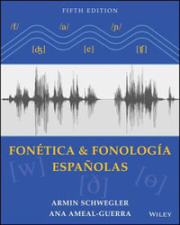 Fonetica Y Fonologia Espanolas 5th Edition : Spanish Linguistics - Armin Schwegler