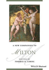 A New Companion to Milton : Blackwell Companions to Literature and Culture - Thomas N. Corns