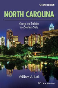 North Carolina : Change and Tradition in a Southern State - William A. Link