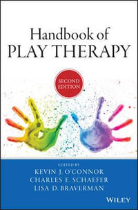 Handbook of Play Therapy - Kevin J. O'Connor