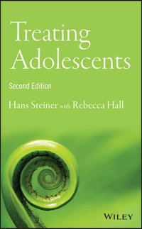 Treating Adolescents - Hans Steiner