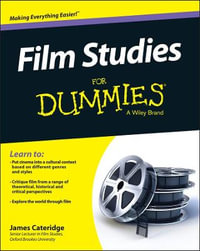 Film Studies For Dummies : For Dummies - James Cateridge