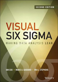 Visual Six Sigma : Making Data Analysis Lean - Ian Cox