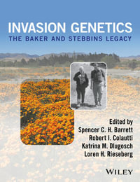 Invasion Genetics : The Baker and Stebbins Legacy - Spencer C. H. Barret