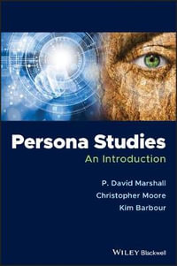 Persona Studies : An Introduction - P. David Marshall