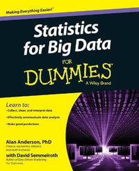 Statistics for Big Data For Dummies : For Dummies - Alan Anderson