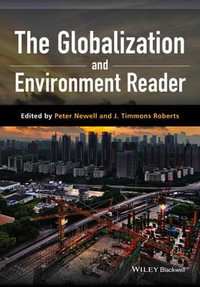 The Globalization and Environment Reader - Pete Newell