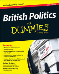 British Politics For Dummies : For Dummies Series - Julian Knight