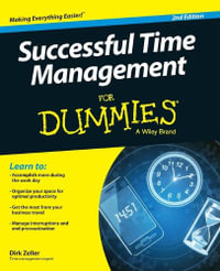 Successful Time Management For Dummies : For Dummies (Business & Personal Finance) - Dirk Zeller