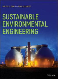 Sustainable Environmental Engineering - Walter Z. Tang