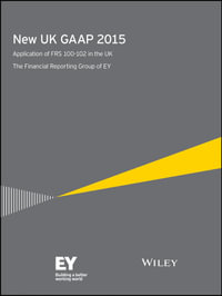 New UK GAAP 2015 : Application of FRS 100-102 in the UK - Ernst & Young LLP