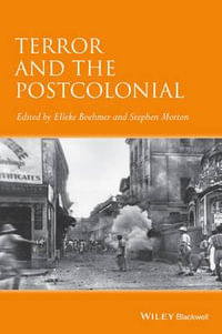 Terror and the Postcolonial : A Concise Companion - Elleke Boehmer