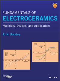 Fundamentals of Electroceramics : Materials, Devices, and Applications - R. K. Pandey