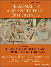 Personality Processes and Individuals Differences : The Wiley Encyclopedia of Personality and Individual Differences - Bernardo J. Carducci