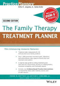 The Family Therapy Treatment Planner, with DSM-5 Updates, 2nd Edition : PracticePlanners - Frank M. Dattilio