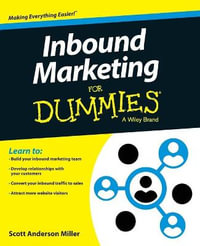 Inbound Marketing For Dummies : For Dummies - Scott Anderson Miller