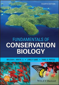 Fundamentals of Conservation Biology : 4th edition - Malcolm L. Hunter Jr.