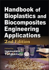 Handbook of Bioplastics and Biocomposites Engineering Applications - Inamuddin