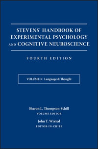 Language and Thought : Stevens' Handbook of Experimental Psychology and Cognitive Neuroscience - John T. Wixted