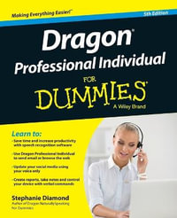 Dragon Professional Individual For Dummies : For Dummies (Computer/tech) - Stephanie Diamond