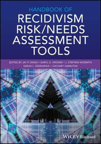 Handbook of Recidivism Risk / Needs Assessment Tools - Jay P. Singh