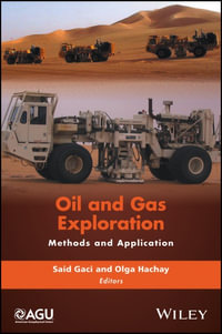 Oil and Gas Exploration : Methods and Application - Said Gaci