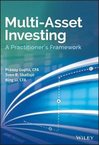Multi-Asset Investing : A Practitioner's Framework - Pranay Gupta