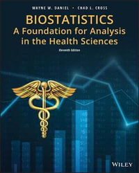 Biostatistics : A Foundation for Analysis in the Health Sciences - Wayne W. Daniel