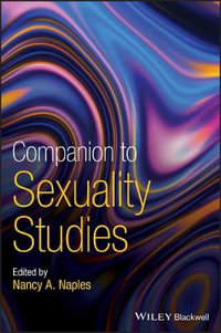 Companion to Sexuality Studies - Nancy A. Naples