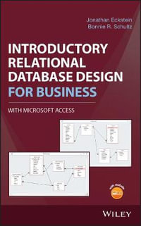 Introductory Relational Database Design for Business, with Microsoft Access - Jonathan Eckstein