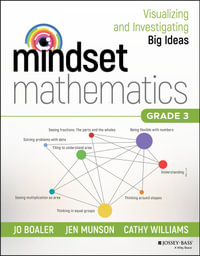 Mindset Mathematics : Visualizing and Investigating Big Ideas, Grade 3 - Jo Boaler