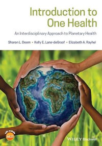 Introduction to One Health : An Interdisciplinary Approach to Planetary Health - Sharon L. Deem