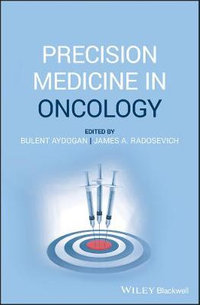 Precision Medicine in Oncology - Bulent Aydogan