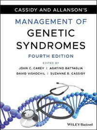 Cassidy and Allanson's Management of Genetic Syndromes - John C. Carey