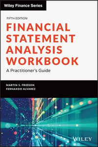 Financial Statement Analysis Workbook : A Practitioner's Guide - Martin S. Fridson