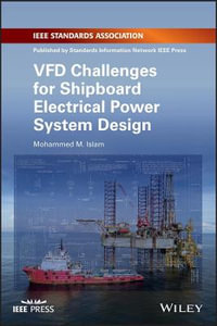 Vfd Challenges for Shipboard Electrical Power System Design - Mohammed M. Islam