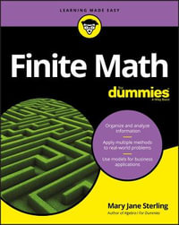 Finite Math For Dummies : For Dummies - Mary Jane Sterling