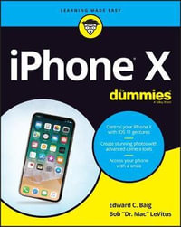 iPhone X For Dummies : For Dummies (Computer/Tech) - Edward C. Baig