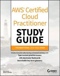 AWS Certified Cloud Practitioner Study Guide : CLF-C01 Exam - Ben Piper