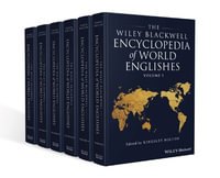 The Wiley Blackwell Encyclopedia of World Englishes - Kingsley Bolton