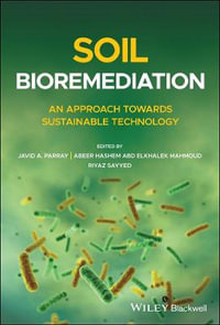 Soil Bioremediation : An Approach Towards Sustainable Technology - Javid A. Parray