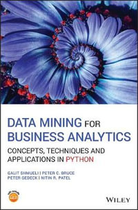 Data Mining for Business Analytics : Concepts, Techniques and Applications in Python - Galit Shmueli