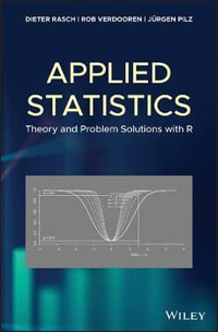 Applied Statistics : Theory and Problem Solutions with R - Dieter Rasch