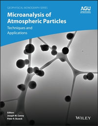 Microanalysis of Atmospheric Particles : Techniques and Applications in Climate Change and Air Qualit y - Conny