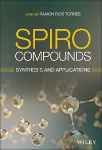 Spiro Compounds : Synthesis and Applications - Ramon Rios Torres