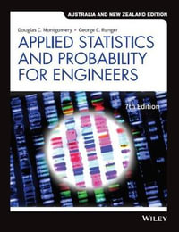 Applied Statistics and Probability for Engineers : 7th Australian New Zealand Edition - Douglas C. Montgomery